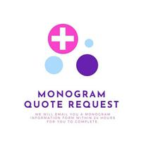 Quote For Monogram by GENERIC, Style: MONOGRAMQU